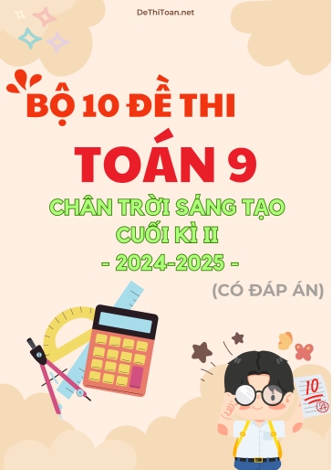 Bộ 10 Đề thi Toán 5 Chân Trời Sáng Tạo Cuối Kì 2 năm học 2024-2025 (Có đáp án)