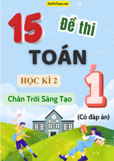 Bộ 15 Đề thi Toán 1 học kì 2 sách Chân Trời Sáng Tạo (Có đáp án)