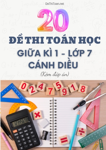 Bộ 20 Đề thi giữa Kì 1 Toán Lớp 7 Cánh Diều (Có đáp án)