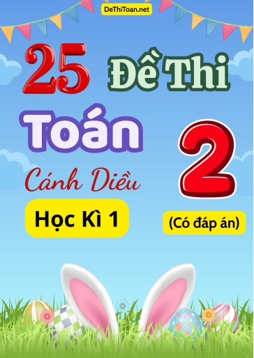 Bộ 25 Đề thi Toán Lớp 2 Cánh Diều học kì 1 (Có đáp án)