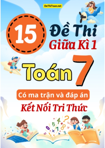 Bộ 15 Đề thi giữa học kì 1 Toán 7 có ma trận và đáp án (Kết nối tri thức)
