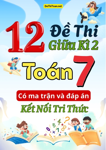 Bộ 12 Đề thi giữa học kì 2 Toán Lớp 7 có ma trận và đáp án (Kết nối tri thức)